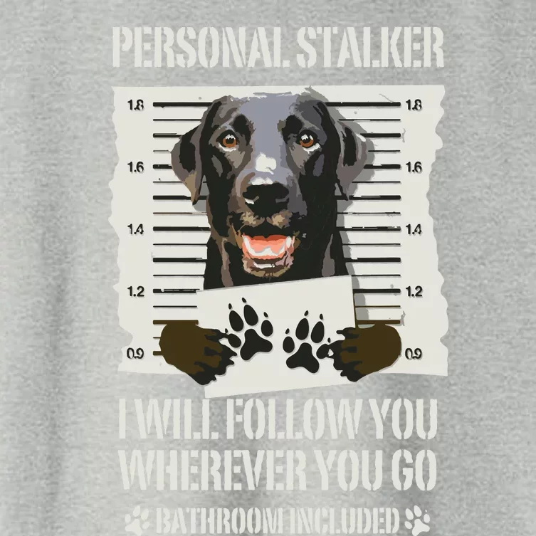 Personal Stalker Black Labrador Black Lab Women's Crop Top Tee