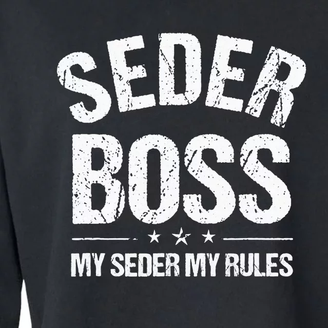 Passover Seder Boss My Rules Jewish Funny Pesach Matzah Cropped Pullover Crew