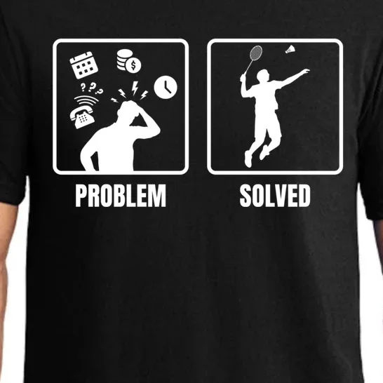 Problem Solved Badminton Player Badminton Sports Shuttlecock Gift Pajama Set