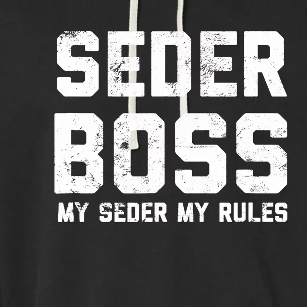 Passover Seder Boss My Rules Jewish Funny PESACH Matzah Garment-Dyed Fleece Hoodie