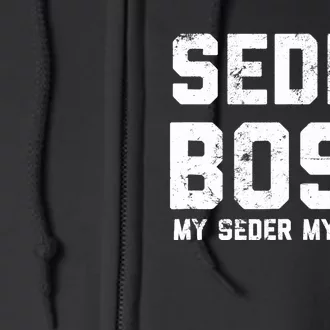 Passover Seder Boss My Rules Jewish Funny PESACH Matzah Full Zip Hoodie