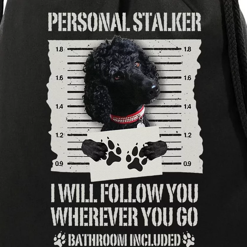 Personal Stalker Black Standard Poodle Drawstring Bag