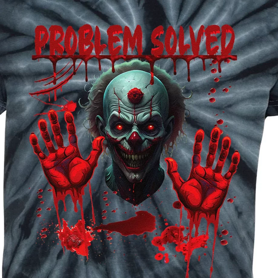 Problem Solved Bloody Hands Costume Clown Halloween Kids Tie-Dye T-Shirt