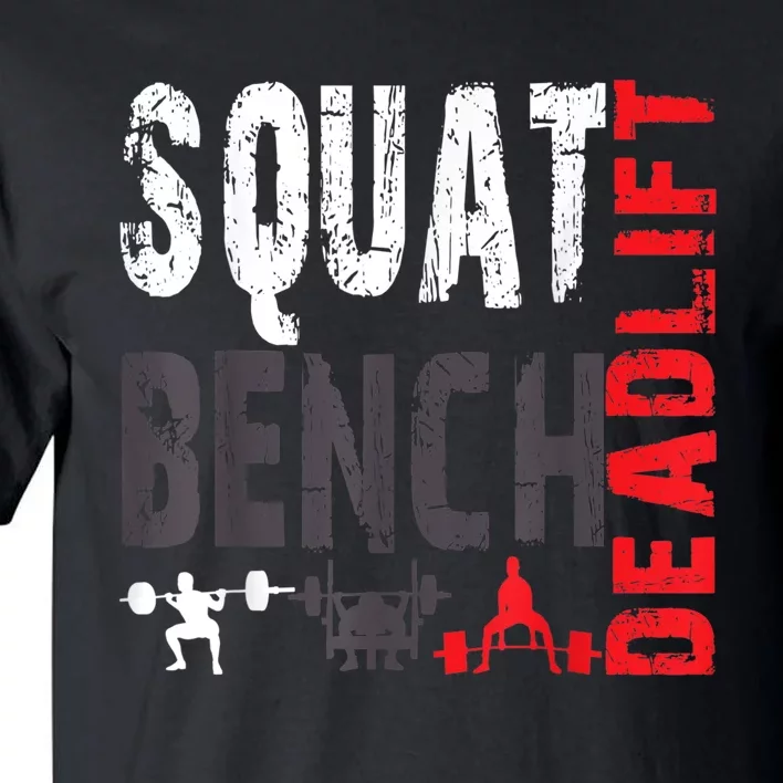 Powerlifting, Squat, Bench, Deadlift, Weightlifting Tall T-Shirt | TeeShirtPalace Gift