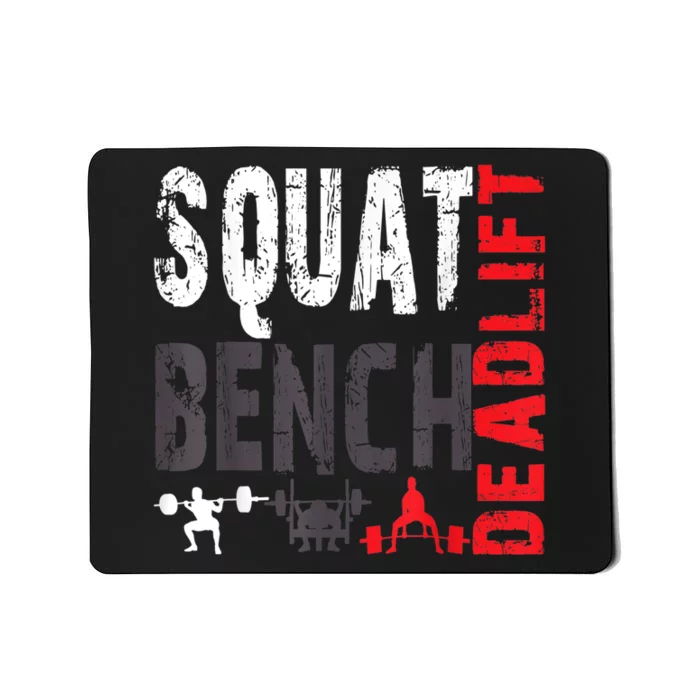 Powerlifting, Squat, Bench, Deadlift, Weightlifting Gift Mousepad