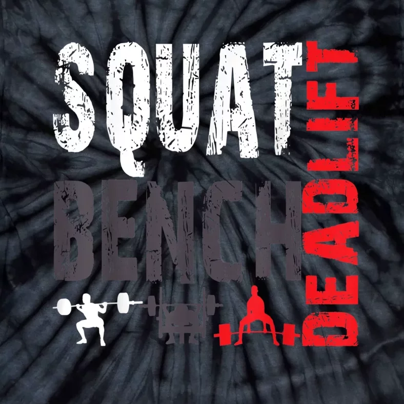 Powerlifting, Squat, Bench, Deadlift, Weightlifting Gift Tie-Dye T-Shirt