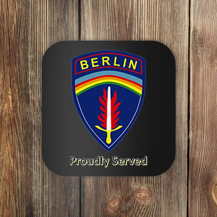 Proudly Served Berlin Brigade Coaster