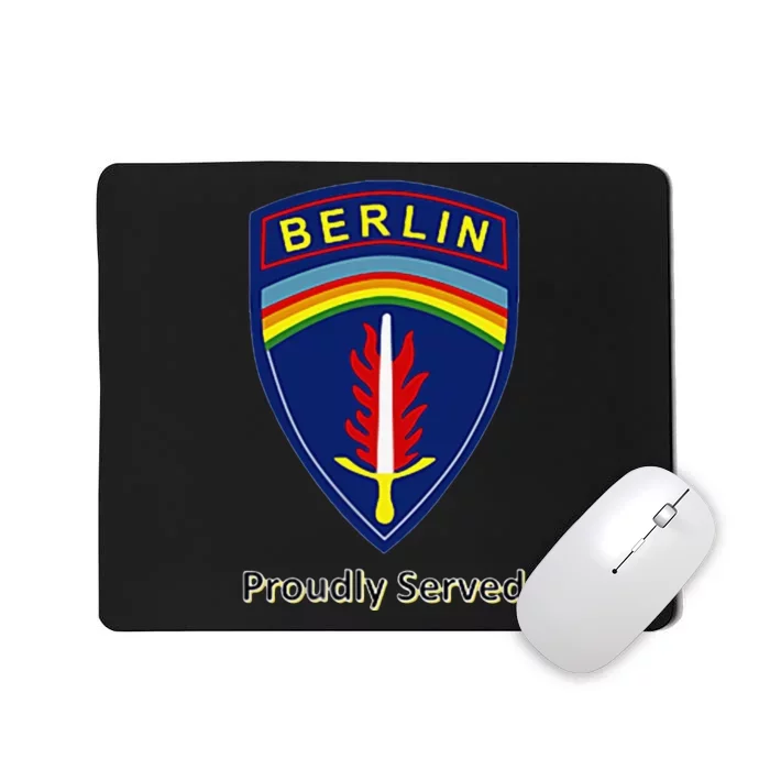 Proudly Served Berlin Brigade Mousepad