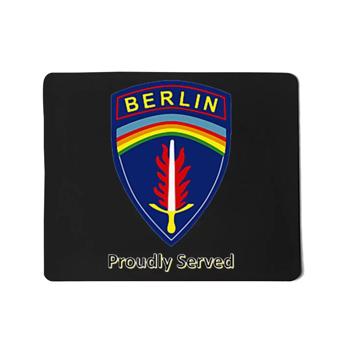 Proudly Served Berlin Brigade Mousepad