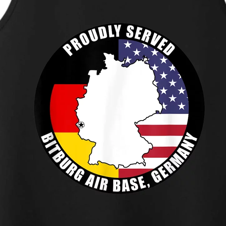 Proudly Served Bitburg Air Base Germany Military Veteran Performance Tank