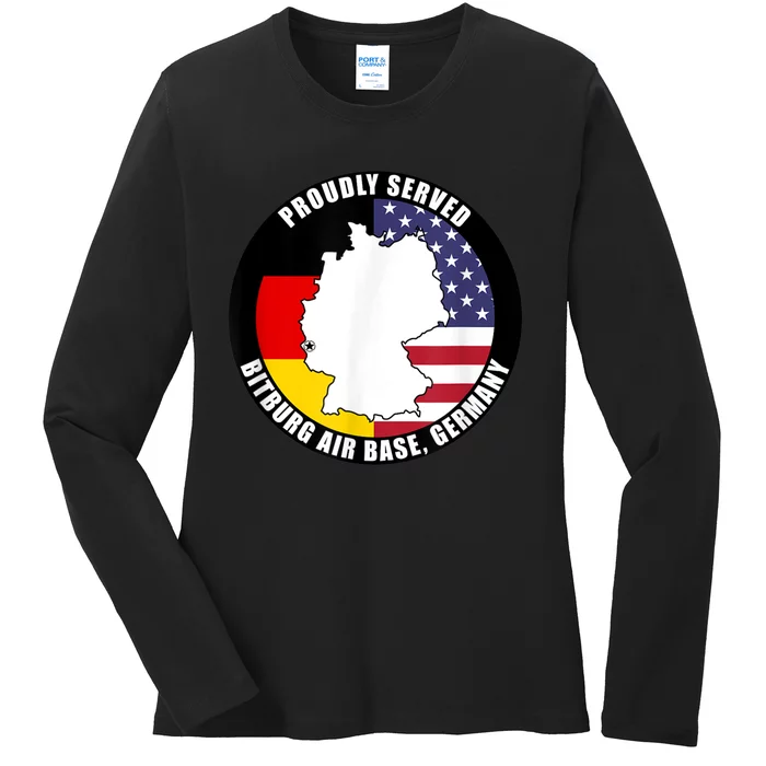 Proudly Served Bitburg Air Base Germany Military Veteran Ladies Long Sleeve Shirt