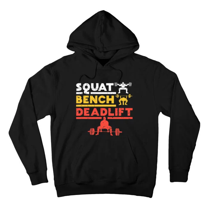 Powerlifting Squat Bench Deadlift Weightlifting Tall Hoodie