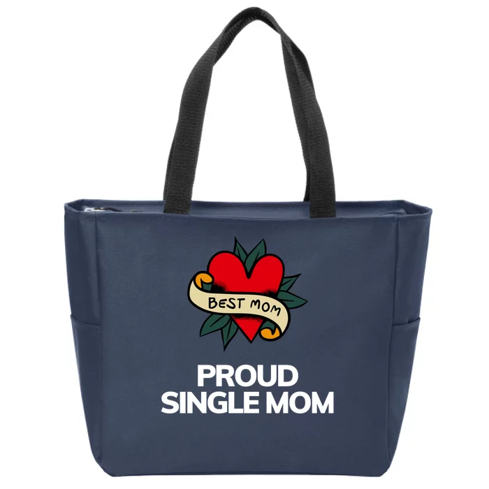 Proud Single Best Mom Gift Zip Tote Bag