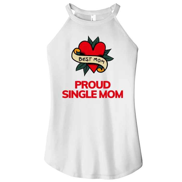 Proud Single Best Mom Gift Women’s Perfect Tri Rocker Tank