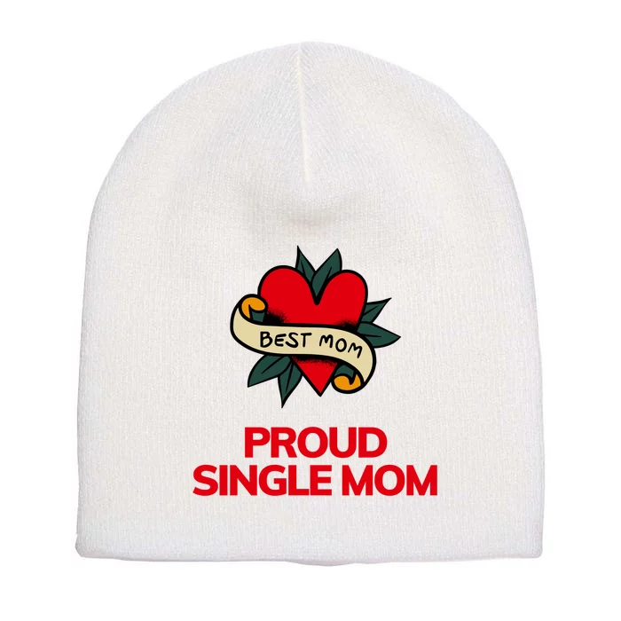 Proud Single Best Mom Gift Short Acrylic Beanie