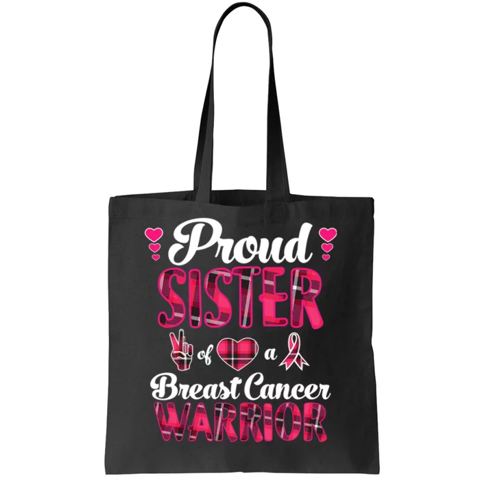 Proud Sister Breast Cancer Awareness Warrior Pink Ribbon Tote Bag