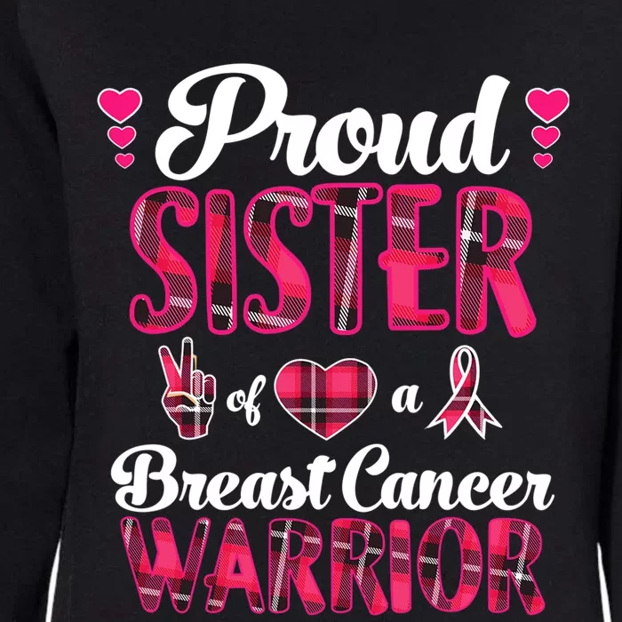 Proud Sister Breast Cancer Awareness Warrior Pink Ribbon Womens California Wash Sweatshirt