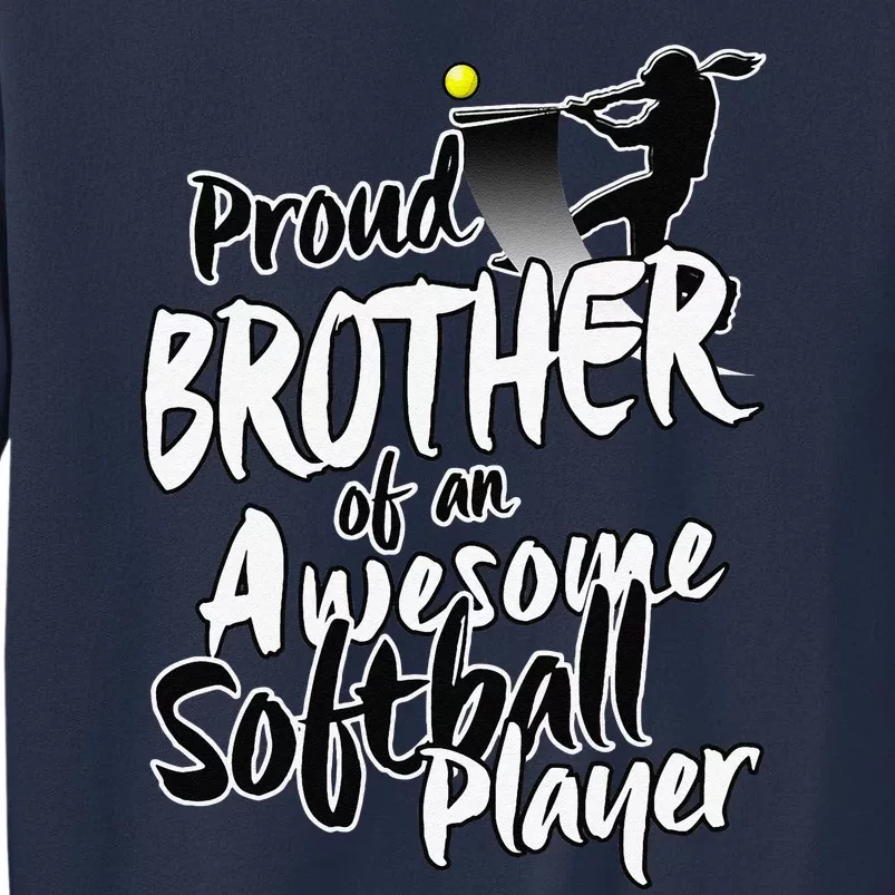 Proud Softball Brother Gifts For Siblings Day Sweatshirt