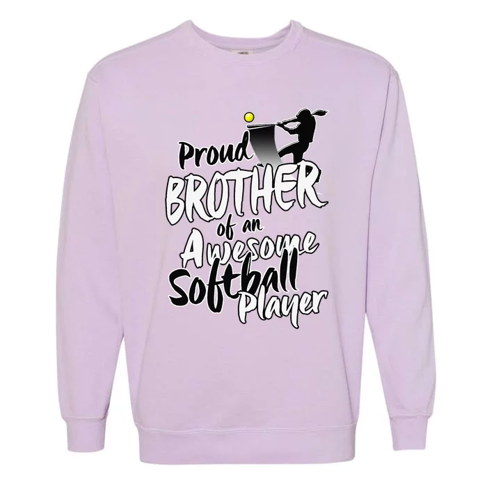 Proud Softball Brother Gifts For Siblings Day Garment-Dyed Sweatshirt