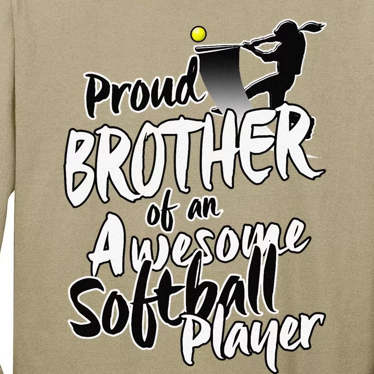 Proud Softball Brother Gifts For Siblings Day Tall Long Sleeve T-Shirt