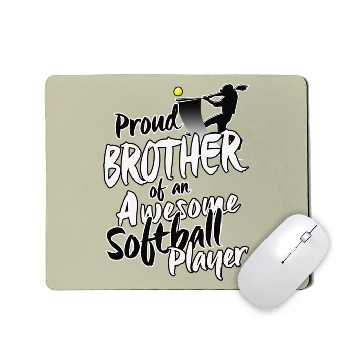 Proud Softball Brother Gifts For Siblings Day Mousepad