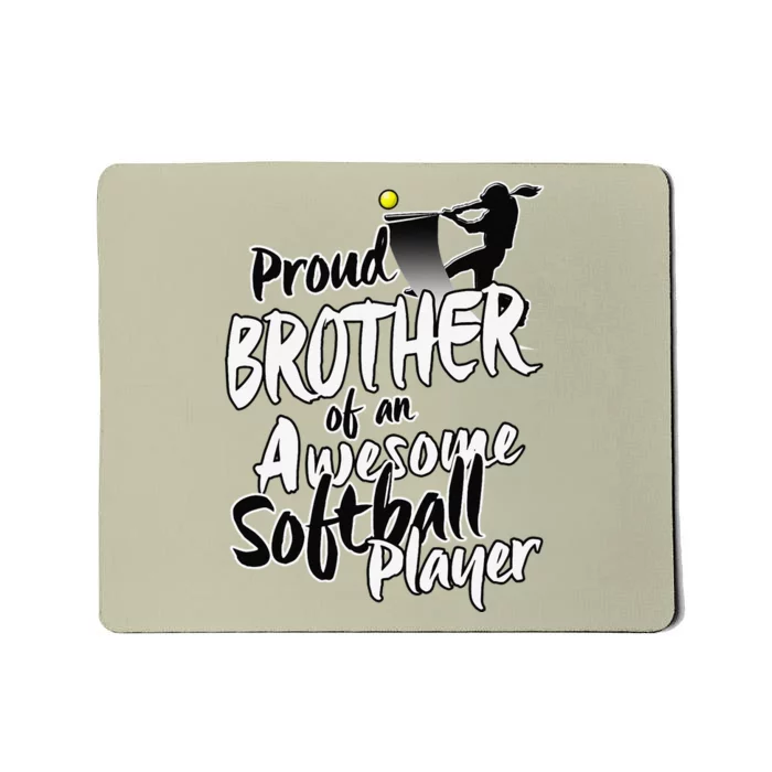 Proud Softball Brother Gifts For Siblings Day Mousepad