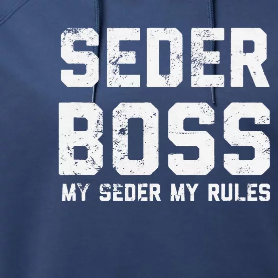 Passover Seder Boss My Rules Jewish Funny PESACH Matzah Performance Fleece Hoodie