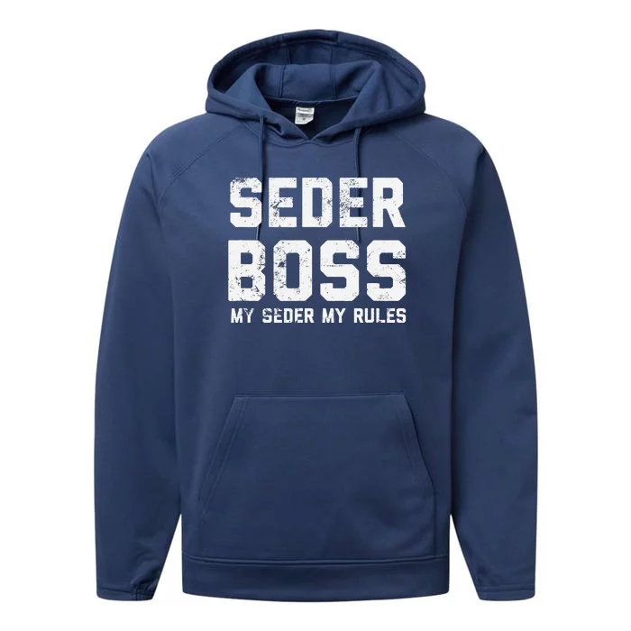 Passover Seder Boss My Rules Jewish Funny PESACH Matzah Performance Fleece Hoodie