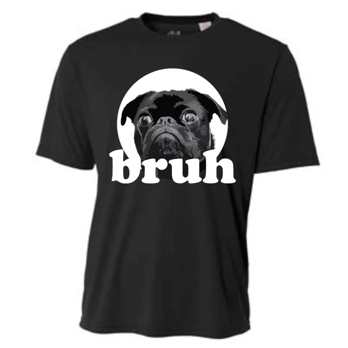 Pug Says Bruh Adorable Dog Funny Humor Fashion Cooling Performance Crew T-Shirt