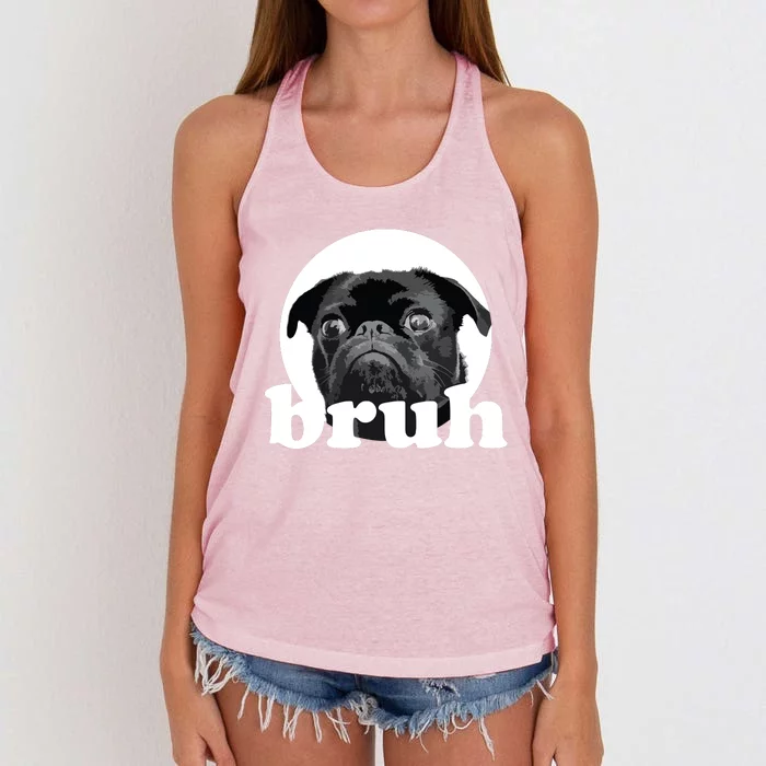 Pug Says Bruh Adorable Dog Funny Humor Fashion Women's Knotted Racerback Tank