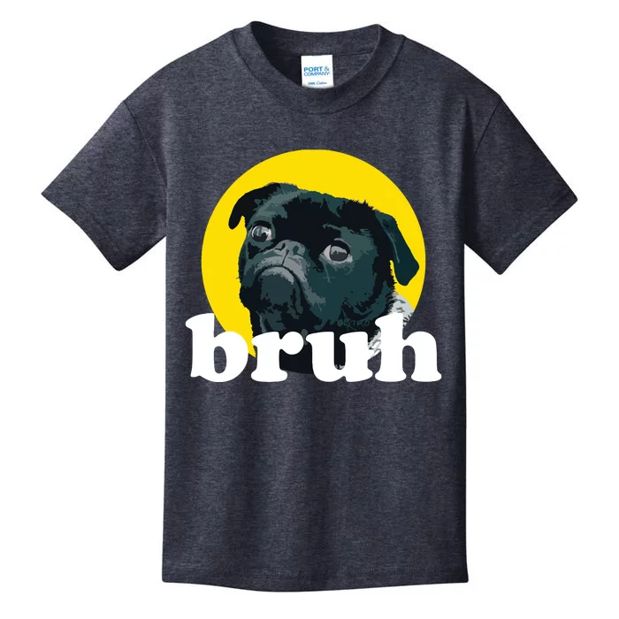 Pug Says Bruh Cute Dog Fashion Funny Humor Kids T-Shirt