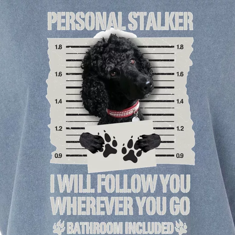 Personal Stalker Black Standard Poodle Sweatshirt Garment-Dyed Women's Muscle Tee