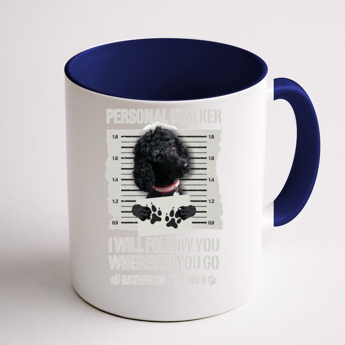 Personal Stalker Black Standard Poodle Sweatshirt Front & Back Coffee Mug