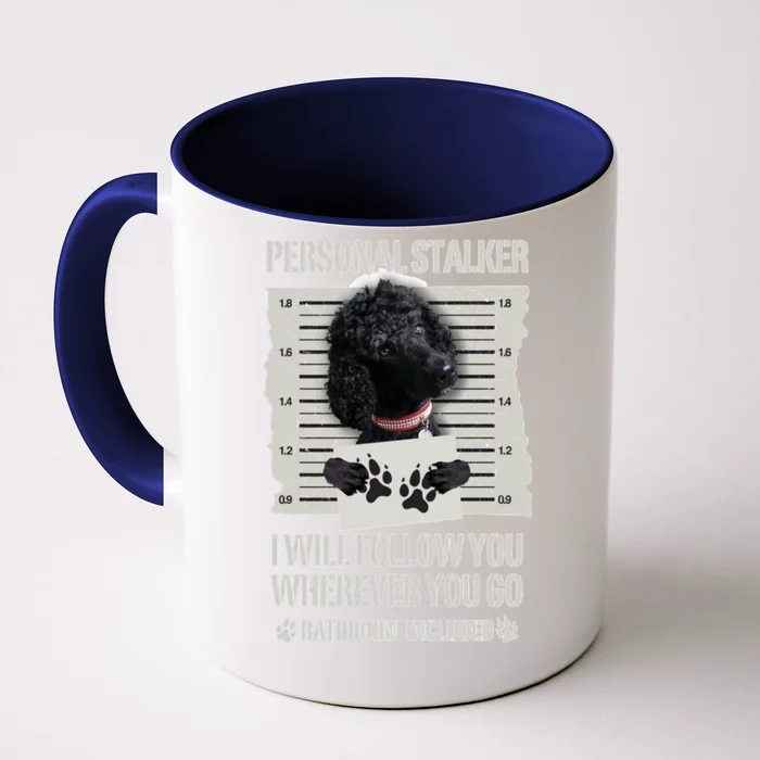 Personal Stalker Black Standard Poodle Sweatshirt Front & Back Coffee Mug