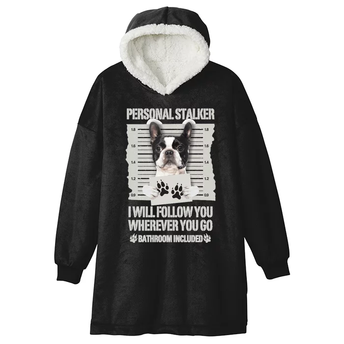 Personal Stalker Boston Terrier Sweatshirt Hooded Wearable Blanket