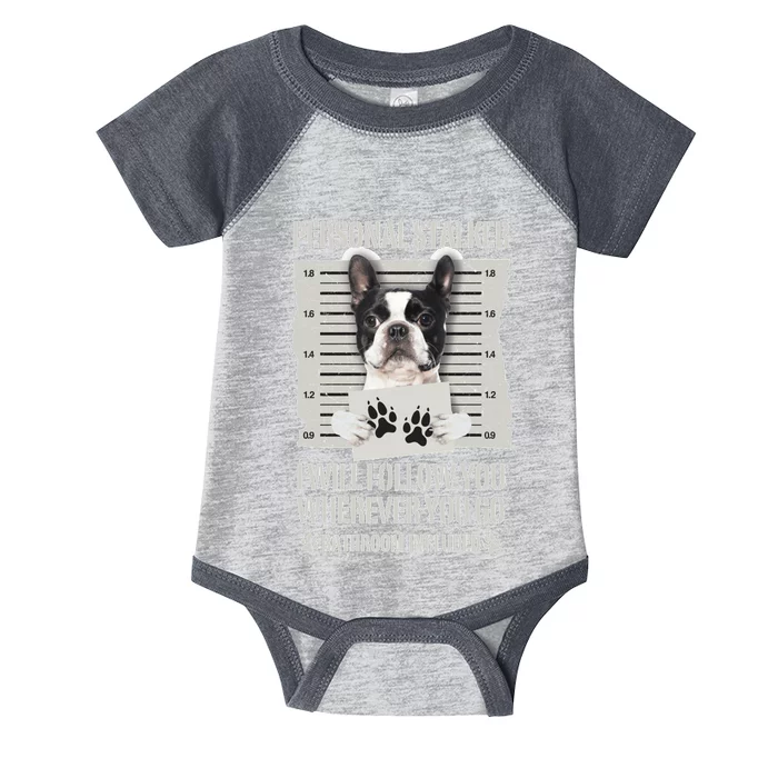 Personal Stalker Boston Terrier Sweatshirt Infant Baby Jersey Bodysuit