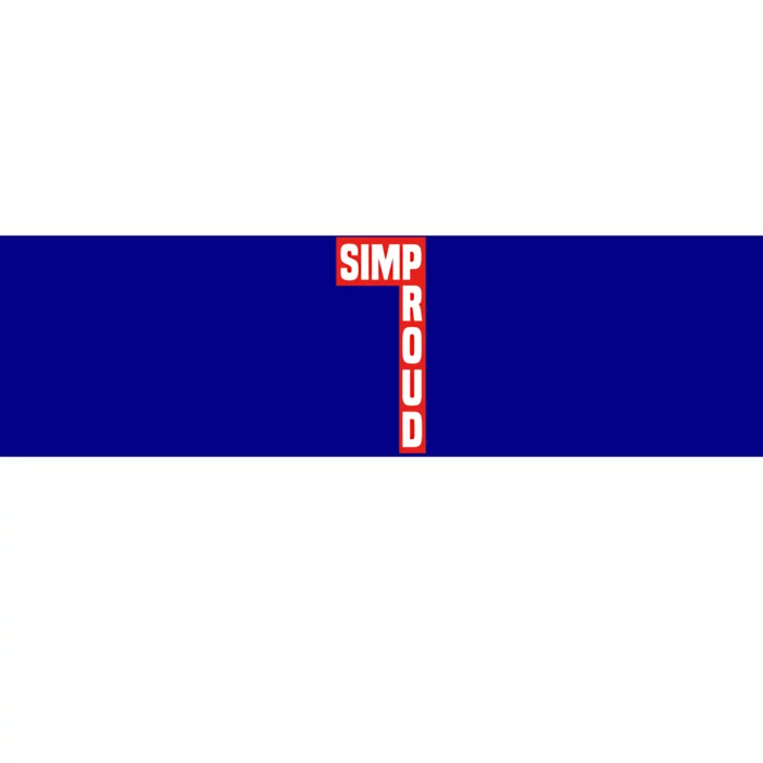 Proud Simp Boxlogo Gift For People Who Respect Funny Gift Bumper Sticker