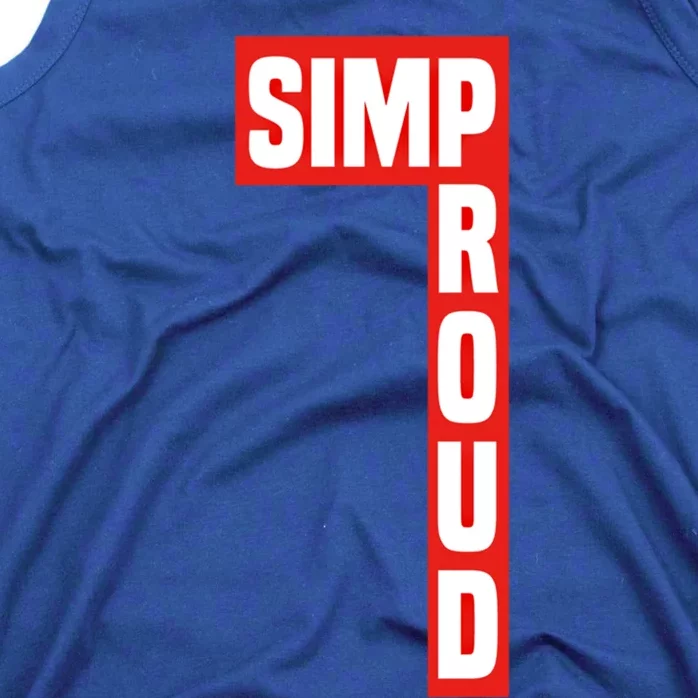 Proud Simp Boxlogo Gift For People Who Respect Funny Gift Tank Top