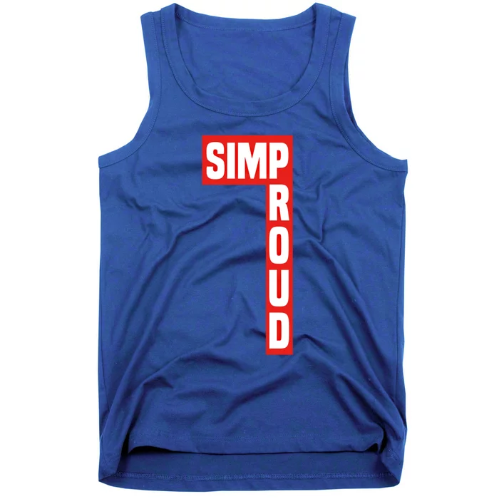 Proud Simp Boxlogo Gift For People Who Respect Funny Gift Tank Top