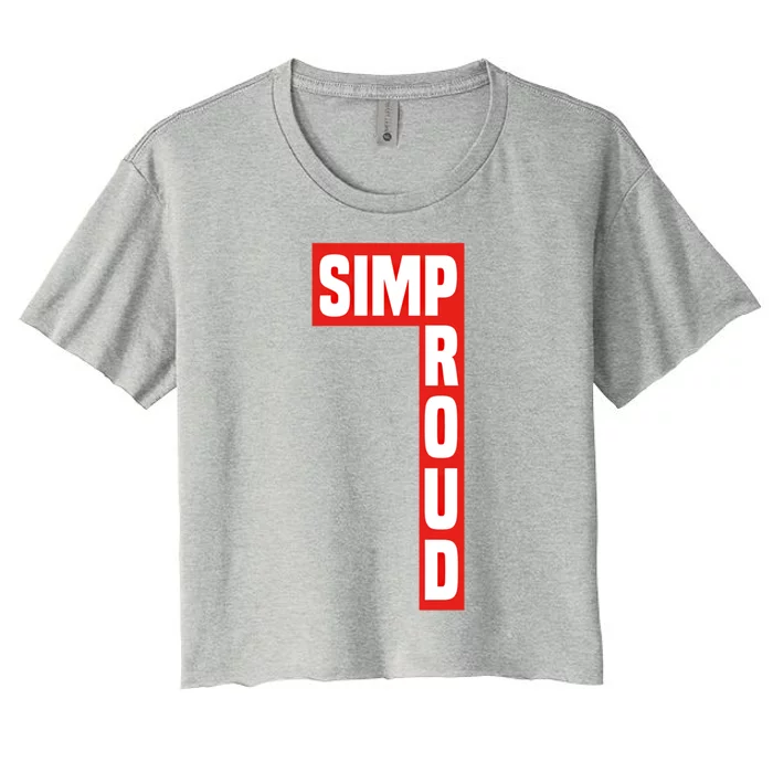 Proud Simp Boxlogo Gift For People Who Respect Funny Gift Women's Crop Top Tee