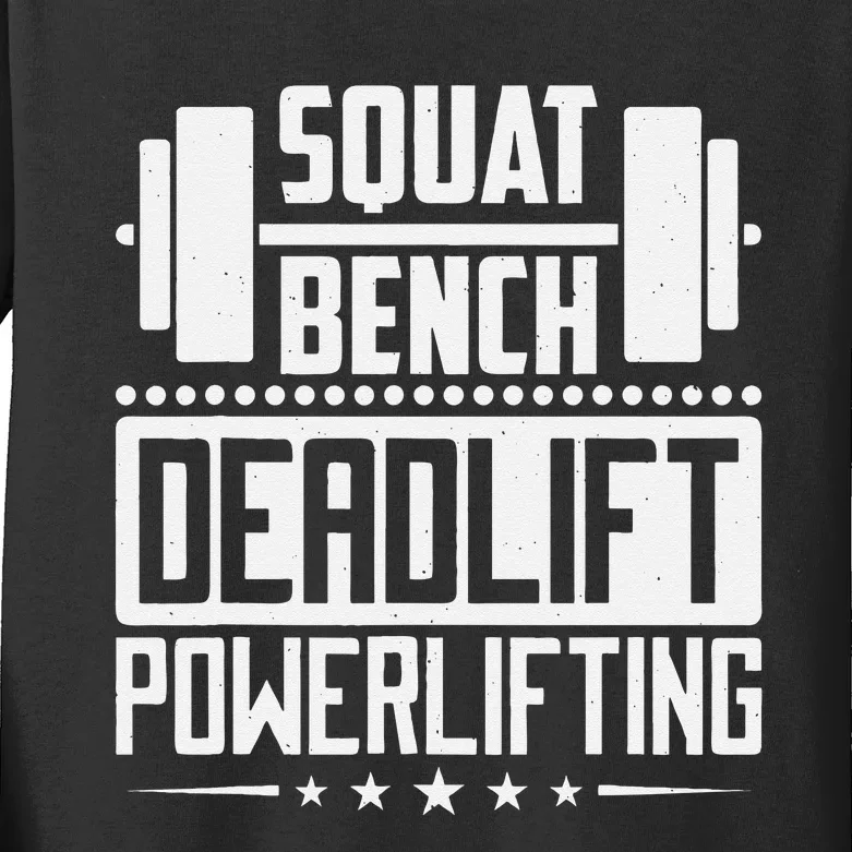 Powerlifting Squat Bench Deadlift Design Kids Long Sleeve Shirt