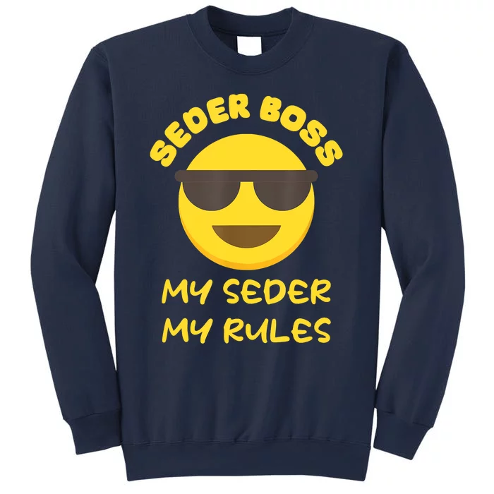 Passover Seder Boss My Rules Jewish Funny PESACH Matzah Sweatshirt