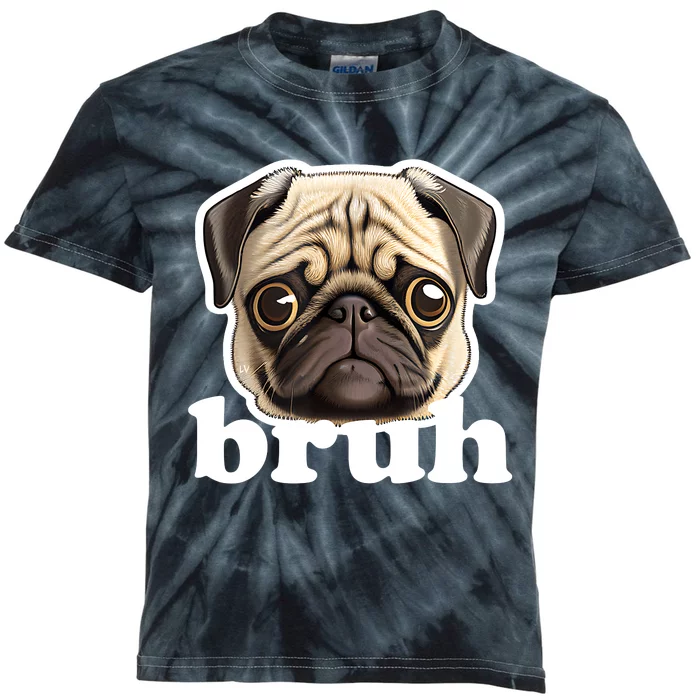 Pug Says Bruh – Funny Humorous Pet Dog Kids Tie-Dye T-Shirt