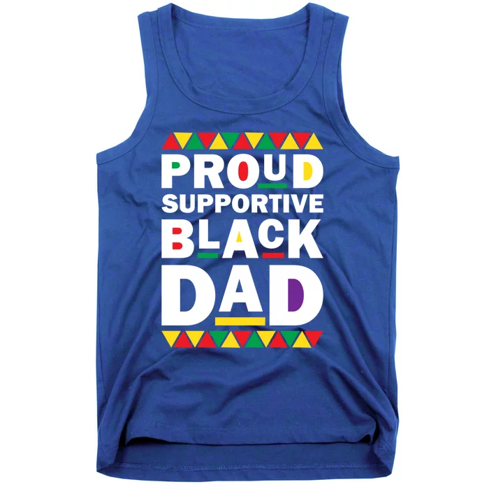 Proud Supportive Black Dad Pride Juneteenth Father's Day Cute Gift Tank Top