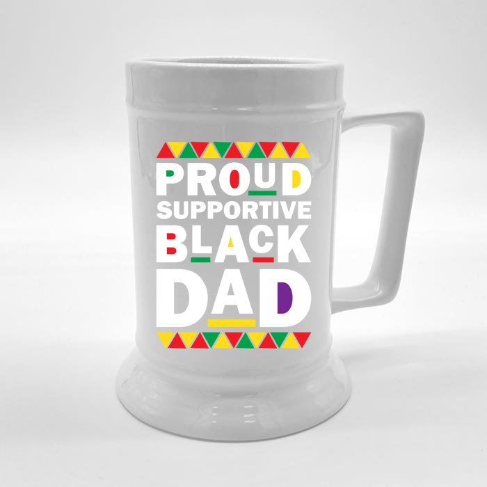 Proud Supportive Black Dad Pride Juneteenth Father's Day Cute Gift Front & Back Beer Stein