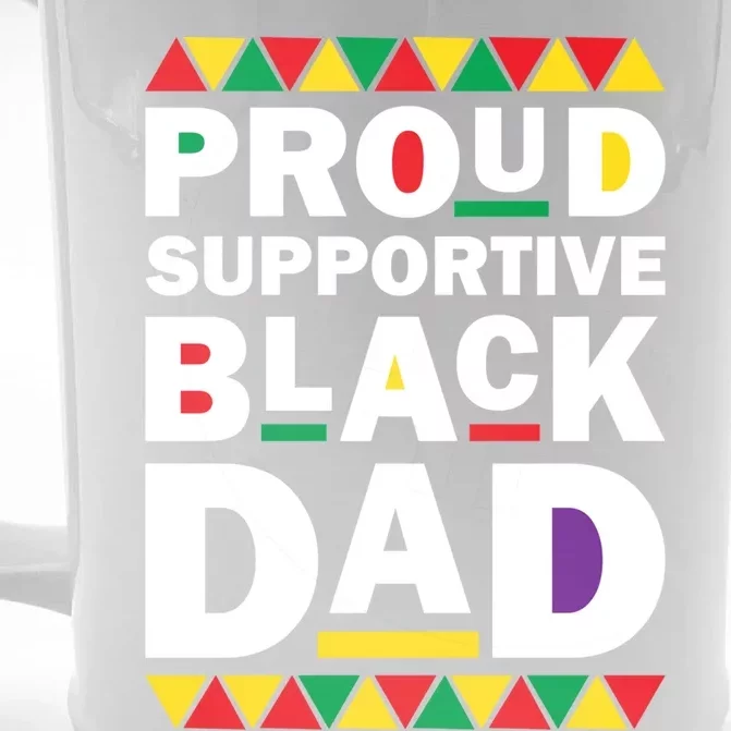 Proud Supportive Black Dad Pride Juneteenth Father's Day Cute Gift Front & Back Beer Stein