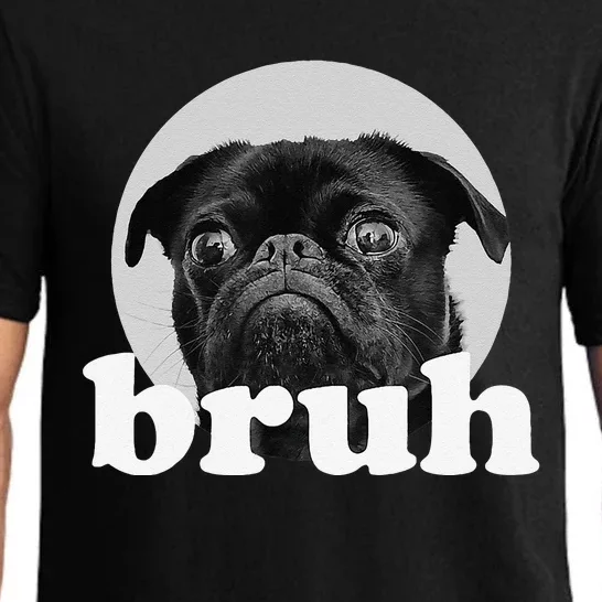 Pug Says “Bruh” – Adorable Dog Funny Humor Fashion Pajama Set