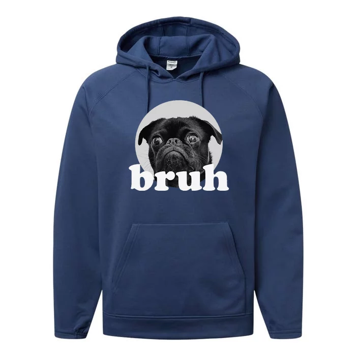 Pug Says “Bruh” – Adorable Dog Funny Humor Fashion Performance Fleece Hoodie