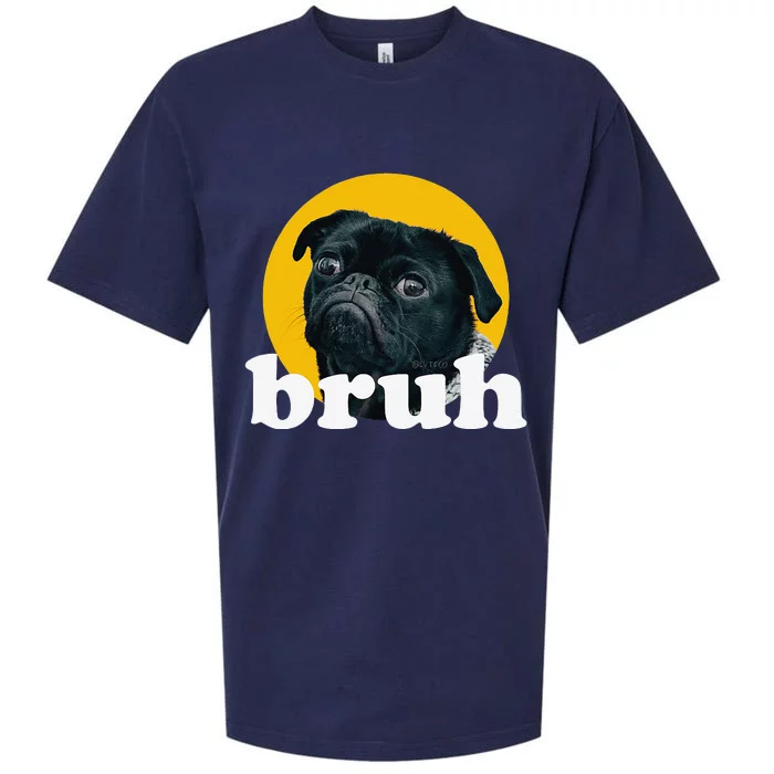 Pug Says “Bruh” – Cute Dog Fashion Funny Humor Sueded Cloud Jersey T-Shirt