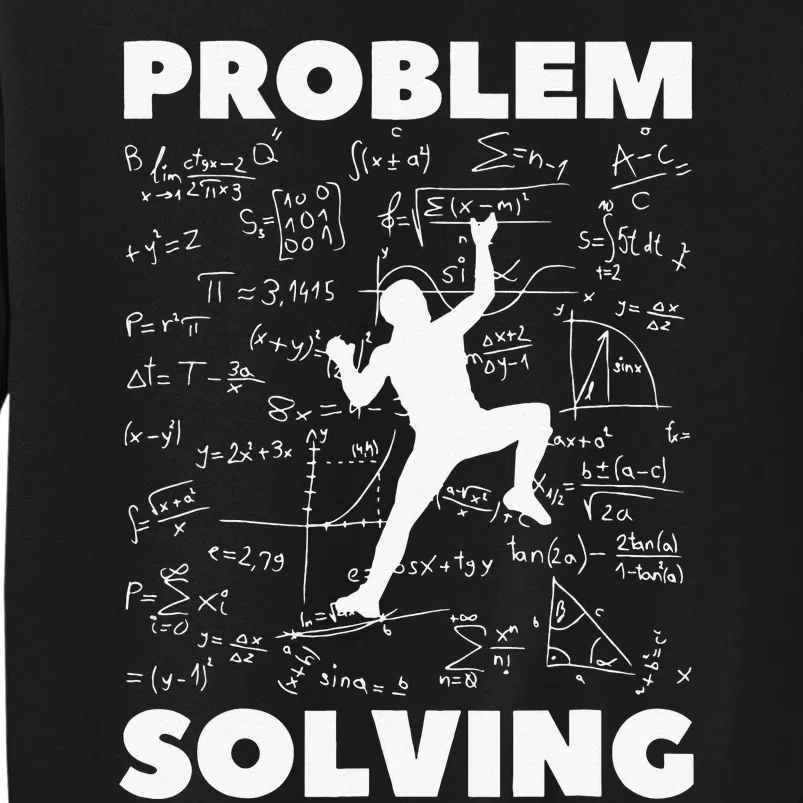 Problem Solving Climber Gift Rock Climbing Bouldering Tall Sweatshirt